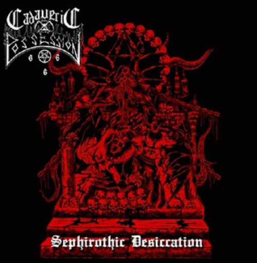 Cadaveric Possession : Sephirothic Desiccation